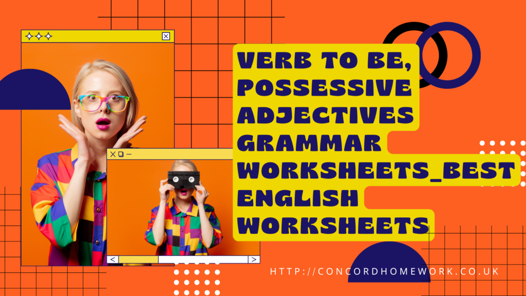 Verb to be, possessive adjectives grammar worksheets. Best English worksheets