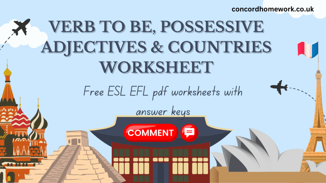 Verb to be, Possessive adjectives & Countries Worksheet Free ESL EFL pdf worksheets with answer keys