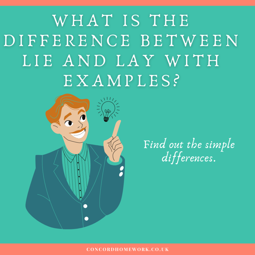 what-is-the-difference-between-lie-and-lay-with-examples-concordhomework