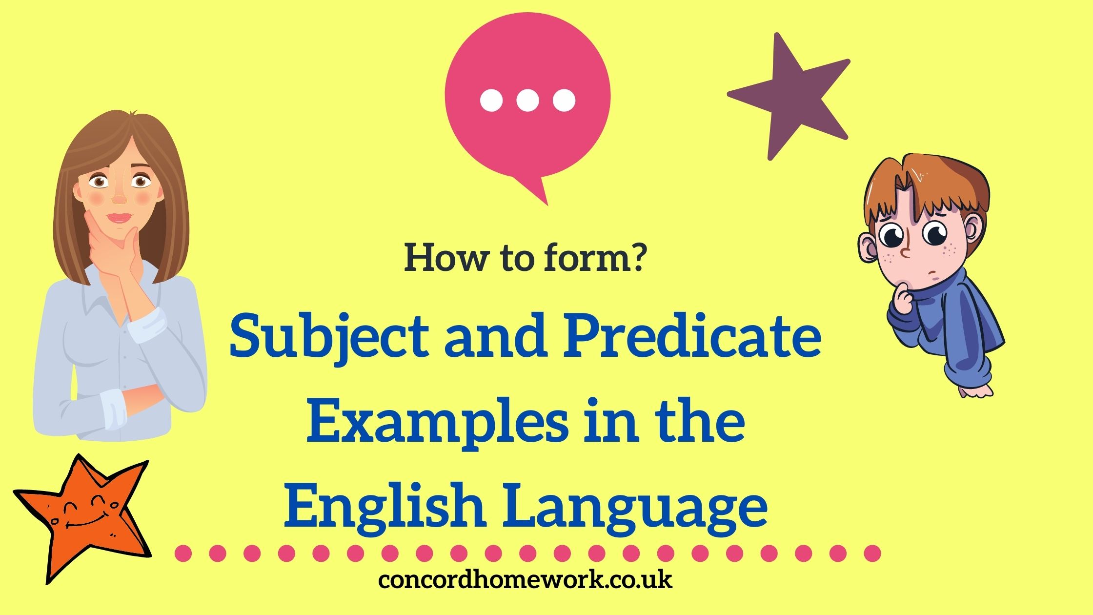 Subject and Predicate Examples in English Language