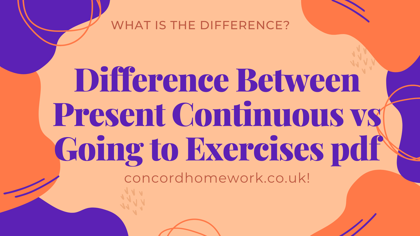 Difference Between Present Continuous Vs Going To Exercises Pdf 