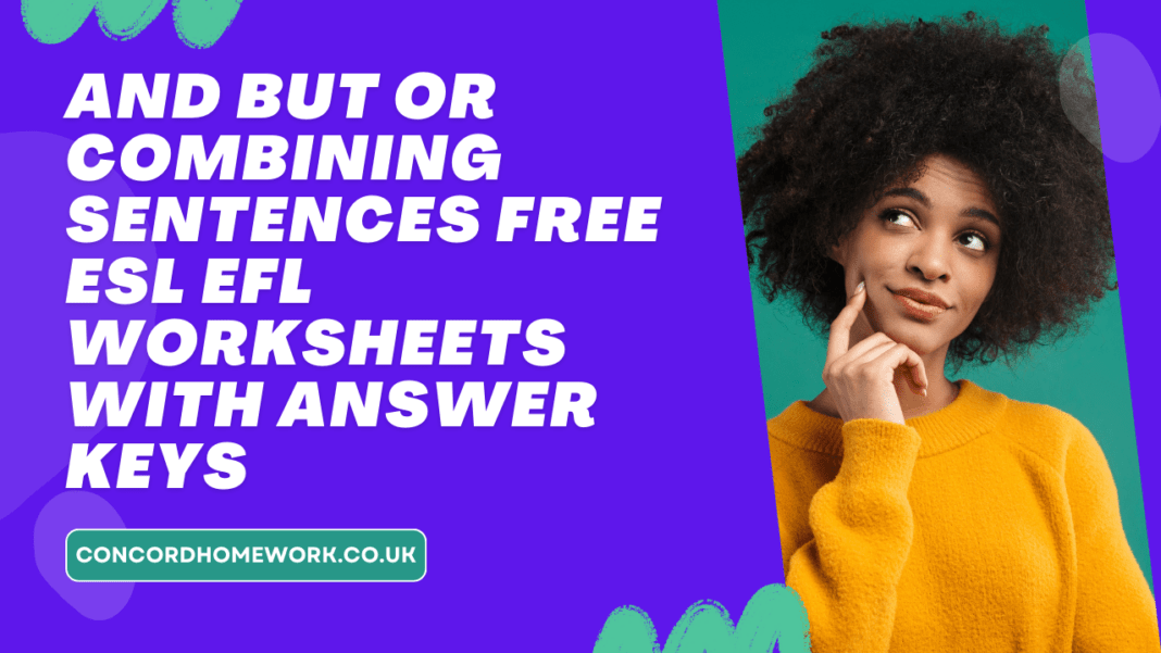 And But Or Combining Sentences free ESL EFL worksheets with answer keys