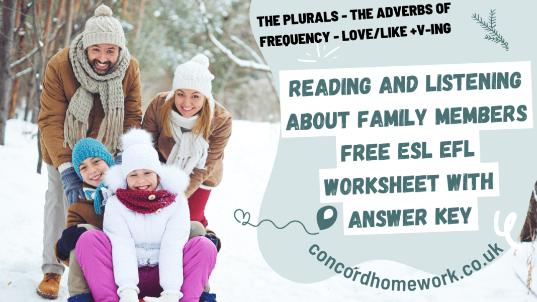 Reading and listening about family members free esl efl worksheet with answer key