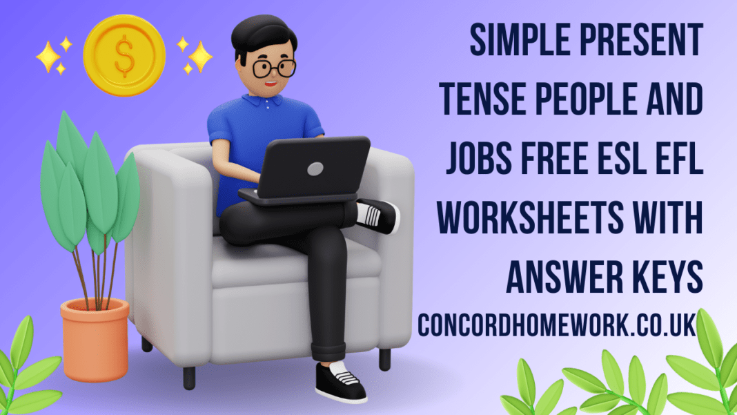 Simple Present Tense People and Jobs free ESL EFL worksheets with answer keys