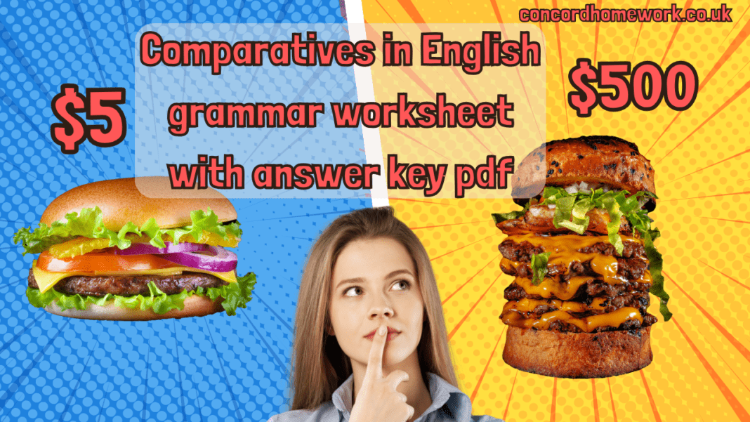 Comparatives in English grammar worksheet with answer key pdf