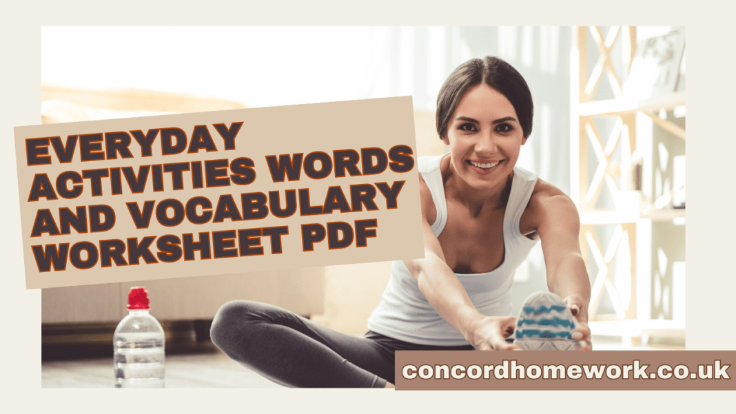 Everyday activities words and vocabulary worksheet pdf