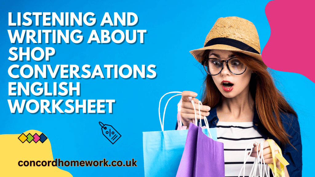 Listening and Writing about Shop Conversations English worksheet