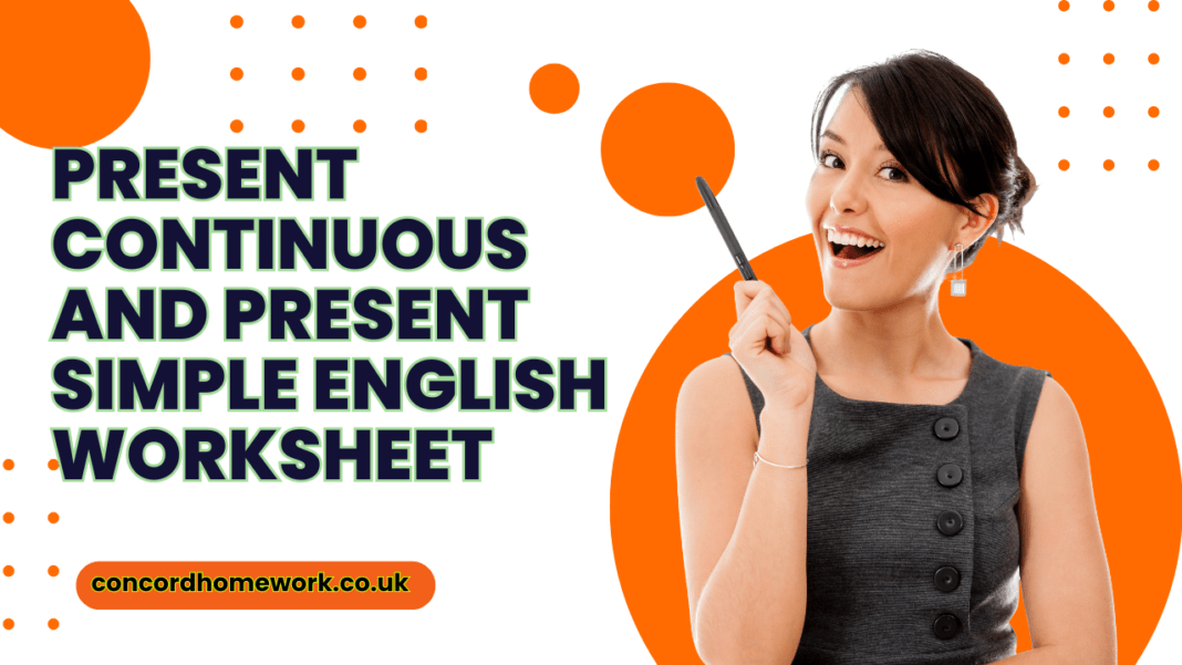 Present continuous and present simple English worksheet