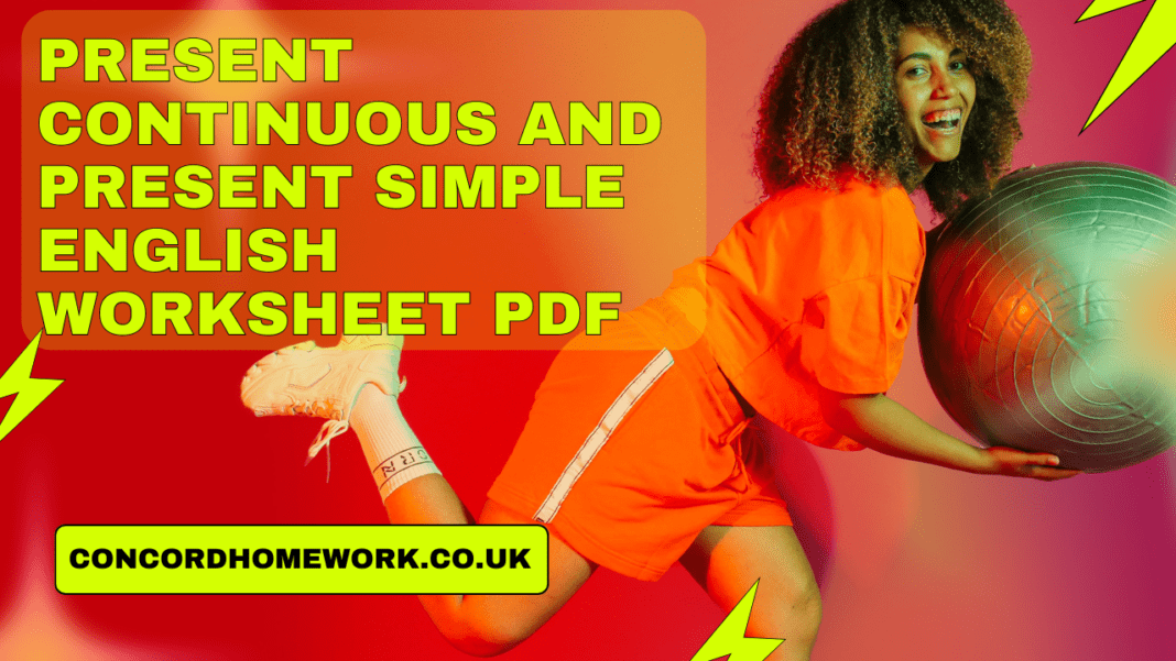 Present continuous and present simple English worksheet pdf