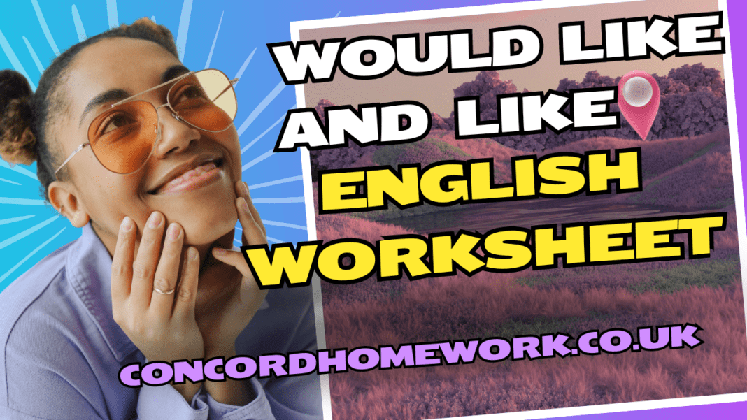 Would like and like English worksheet