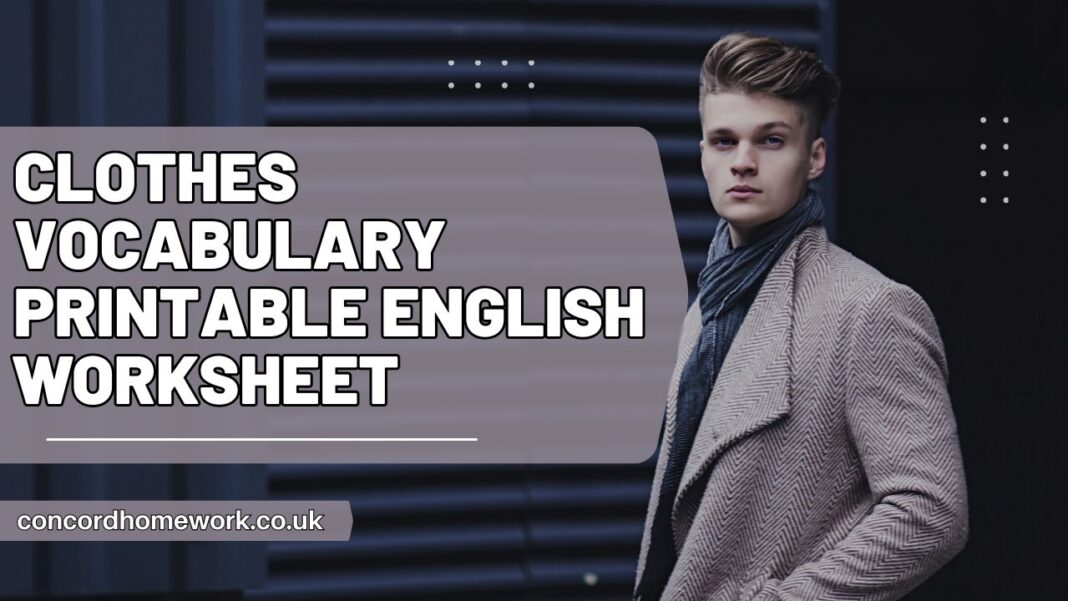 Clothes vocabulary printable English worksheet