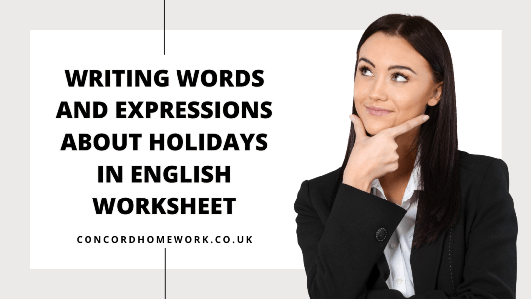 Writing words and expressions about holidays in English worksheet