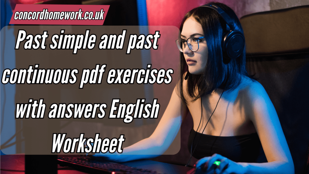 Past simple and past continuous pdf exercises with answers English Worksheet