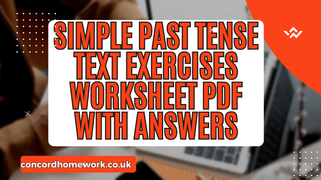 Simple past tense text exercises worksheet pdf with answers