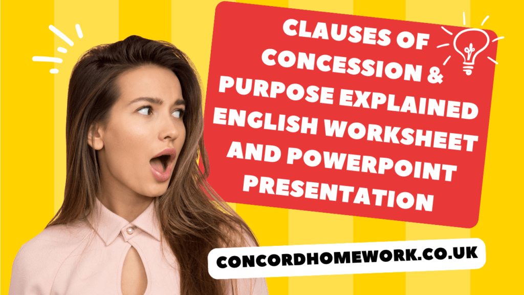 Clauses of Concession & Purpose Explained English Worksheet And PowerPoint Presentation